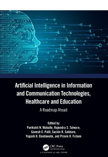 Cover image for Artificial Intelligence in Information and Communication Technologies, Healthcare and Education: A Roadmap Ahead