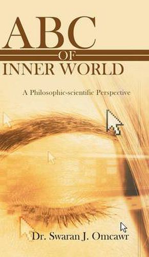 Cover image for ABC of Inner World: A Philosophic-Scientific Perspective