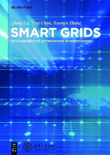 Smart Power Systems and Smart Grids: Toward Multi-objective Optimization in Dispatching