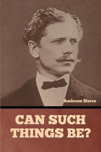 Cover image for Can Such Things Be?