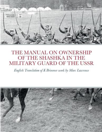 Cover image for The Manual on Ownership of the Shashka in the Military Guard of the USSR