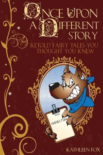 Cover image for Once Upon a Different Story: Retold Fairy Tales You Thought You Knew