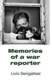 Cover image for Memories of a war reporter