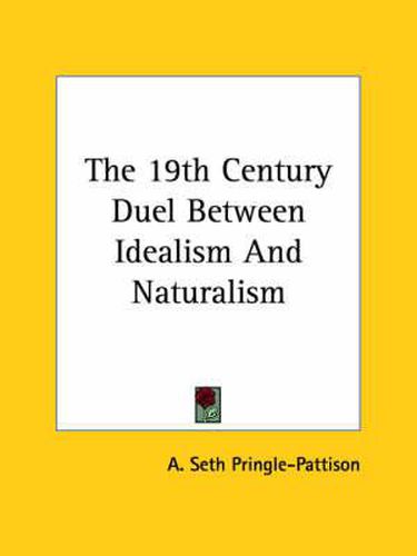 Cover image for The 19th Century Duel Between Idealism and Naturalism