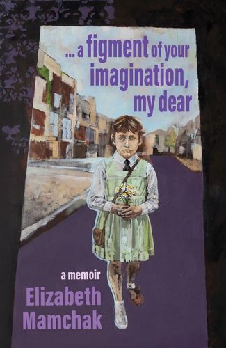 Cover image for a figment of your imagination, my dear