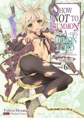 How NOT to Summon a Demon Lord: Volume 6