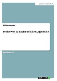 Cover image for Sophie Von La Roche Und Ihre Anglophilie