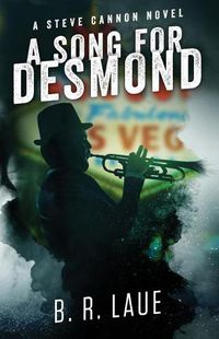 Cover image for A Song For Desmond: A Steve Cannon Novel