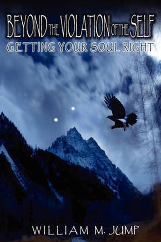 Cover image for Beyond the Violation of the Self: Getting Your Soul Right