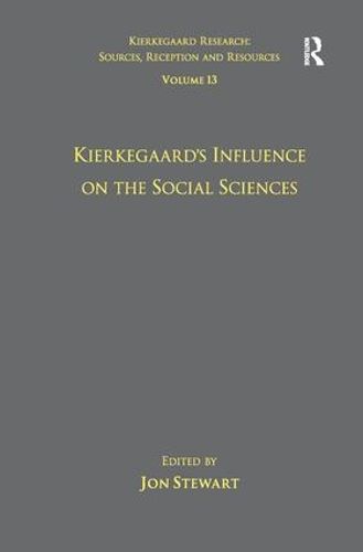 Cover image for Volume 13: Kierkegaard's Influence on the Social Sciences