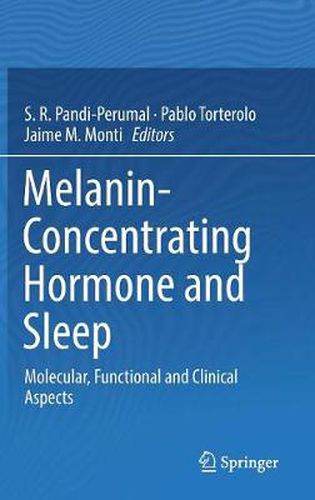Cover image for Melanin-Concentrating Hormone and Sleep: Molecular, Functional and Clinical Aspects