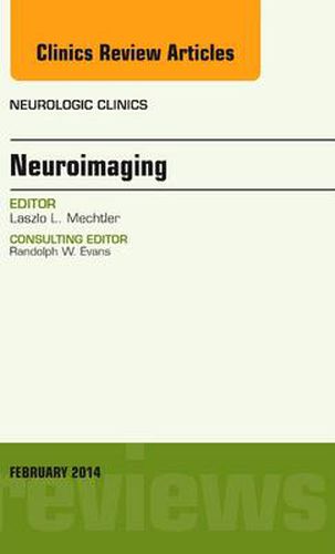 Cover image for Neuroimaging, An Issue of Neurologic Clinics