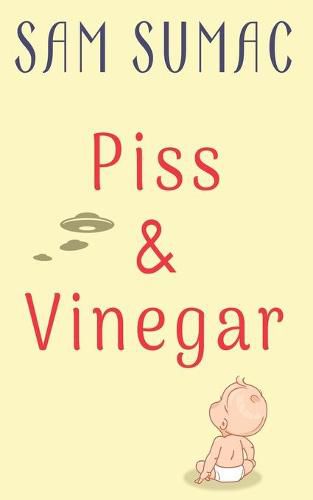 Cover image for Piss & Vinegar