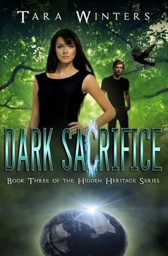 Cover image for Dark Sacrifice: Book Three of the Hidden Heritage Series