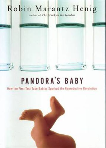 Cover image for Pandora's Baby: How the First Test Tube Babies Sparked the Reproductive Revolution
