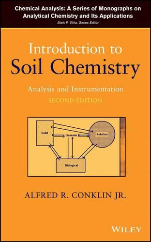 Cover image for Introduction to Soil Chemistry - Analysis and Instrumentation, Second Edition