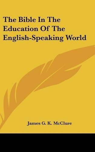 The Bible in the Education of the English-Speaking World