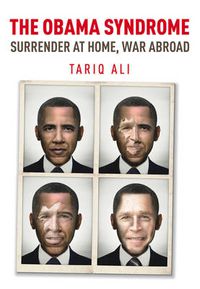 Cover image for The Obama Syndrome: Surrender at Home, War Abroad