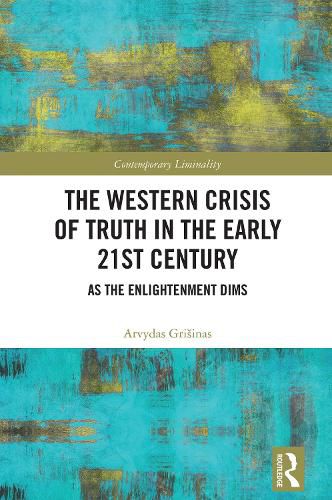 Cover image for The Western Crisis of Truth in the Early 21st Century