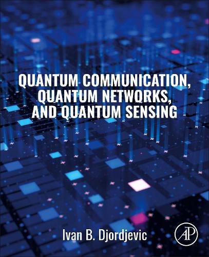 Cover image for Quantum Communication, Quantum Networks, and Quantum Sensing