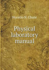 Cover image for Physical laboratory manual