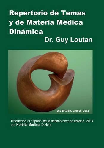 Cover image for Repertorio de Temas y de Materia Medica Dinamica: Traduccion al espanol de la Decimo novena edicion, 2014.