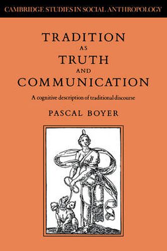 Cover image for Tradition as Truth and Communication: A Cognitive Description of Traditional Discourse