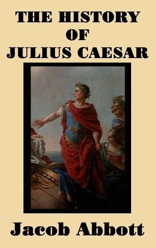 Cover image for The History of Julius Caesar