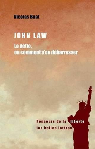 Cover image for John Law: Le Dette, Oucomment s'En Debarrasser