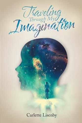 Cover image for Traveling Through My Imagination