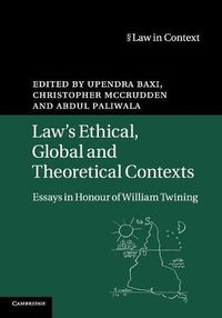 Cover image for Law's Ethical, Global and Theoretical Contexts: Essays in Honour of William Twining