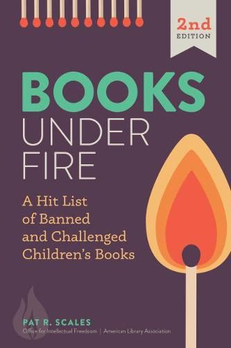 Cover image for Books Under Fire: A Hit List of Banned and Challenged Children's Books