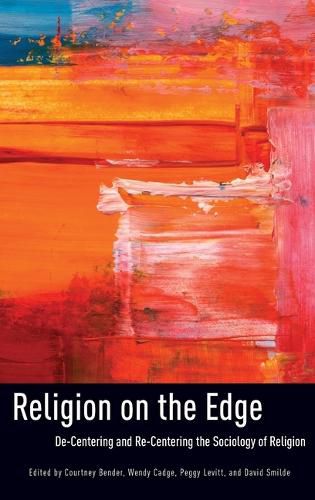 Cover image for Religion on the Edge: De-centering and Re-centering the Sociology of Religion