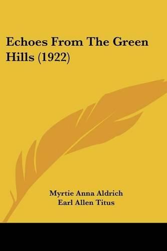 Echoes from the Green Hills (1922)