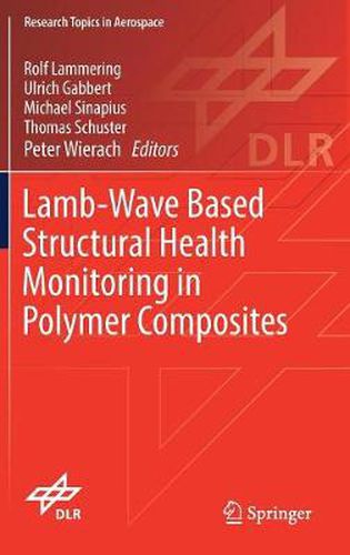 Lamb-Wave Based Structural Health Monitoring in Polymer Composites