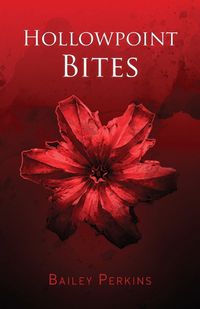 Cover image for Hollowpoint Bites