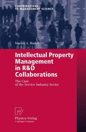 Cover image for Intellectual Property Management in R&D Collaborations: The Case of the Service Industry Sector