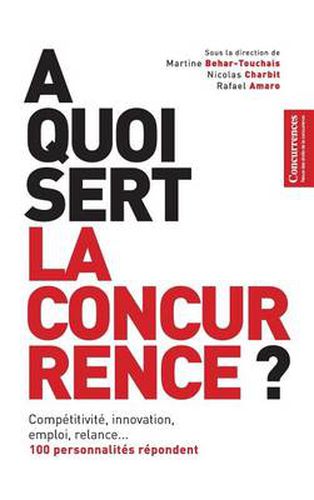 Cover image for A Quoi Sert La Concurrence ?