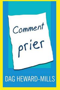 Cover image for Comment prier