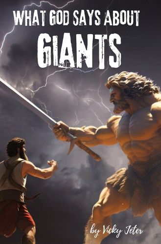 Cover image for What God Says About GIANTS