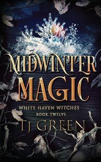 Cover image for Midwinter Magic (Whatehaven Witches Book 12)