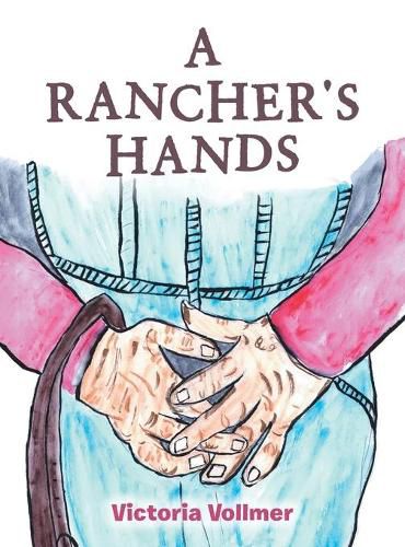 Cover image for A Rancher's Hands
