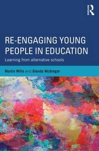 Cover image for Re-engaging Young People in Education: Learning from alternative schools