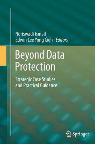 Cover image for Beyond Data Protection: Strategic Case Studies and Practical Guidance
