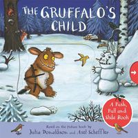 Cover image for The Gruffalo's Child: A Push, Pull and Slide Book