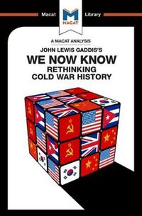 Cover image for An Analysis of John Lewis Gaddis's We Now Know: Rethinking Cold War History