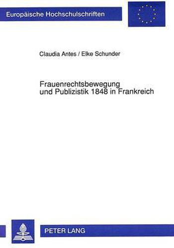 Cover image for Frauenrechtsbewegung Und Publizistik 1848 in Frankreich