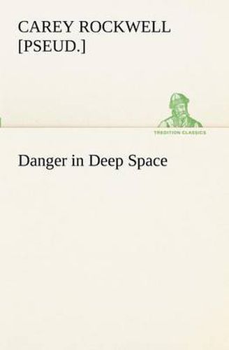 Cover image for Danger in Deep Space