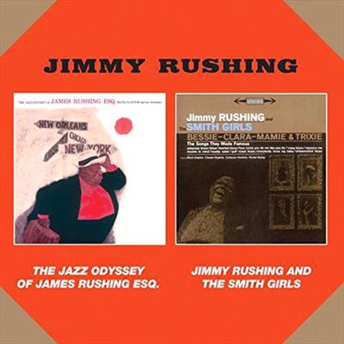 The Jazz Odyssey Of James Rushing Esq / Jinny Rushing And The Smith Girls