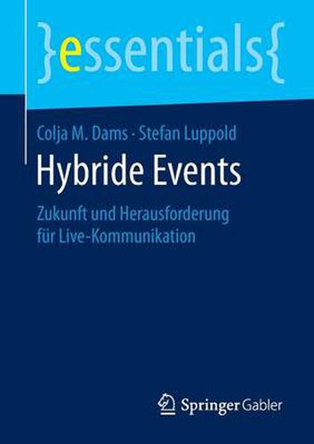 Cover image for Hybride Events: Zukunft und Herausforderung fur Live-Kommunikation